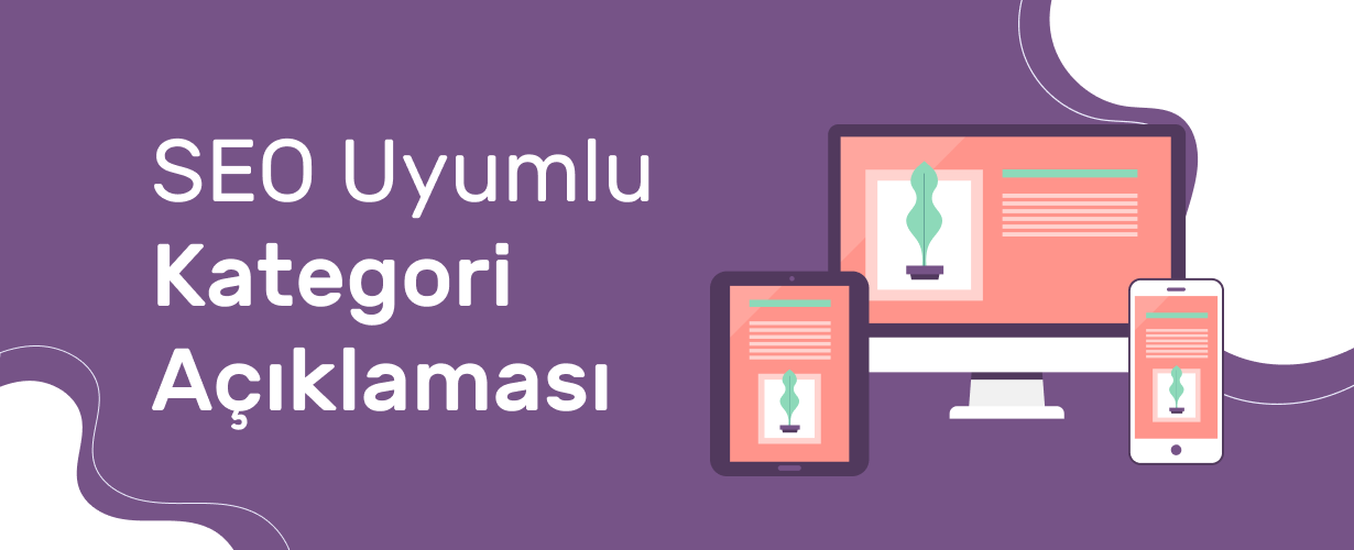Kategori Sayfalarında SEO: Listeleme mi, Stratejik İçerik mi?